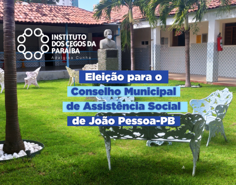 O ICPAC foi eleito titular no Conselho Municipal de Assistência Social de João Pessoa